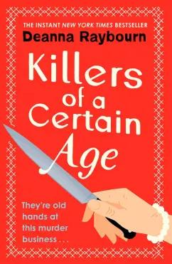 Deanna Raybourn: Killers of a Certain Age