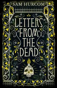 Sam Hurcom: Letters from the Dead