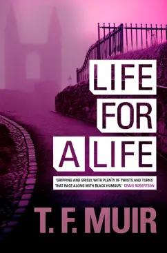 T. Muir: Life For A Life