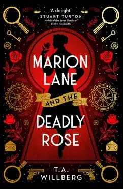 T.A. Willberg: Marion Lane and the Deadly Rose