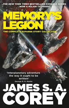 Corey James S. A.: Memory's Legion. The Complete Expanse Story Collection