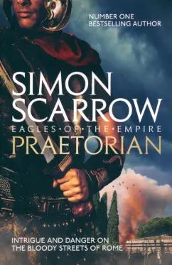 Simon Scarrow: Praetorian