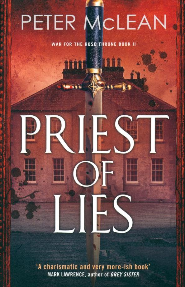 Peter McLean: Priest of Lies