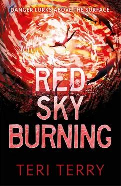 Teri Terry: Red Sky Burning