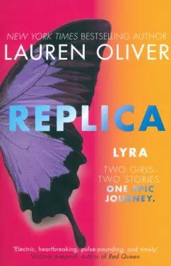 Lauren Oliver: Replica