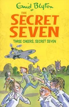 Enid Blyton: Three Cheers, Secret Seven