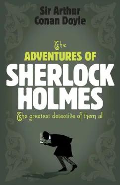 Arthur Doyle: The Adventures of Sherlock Holmes