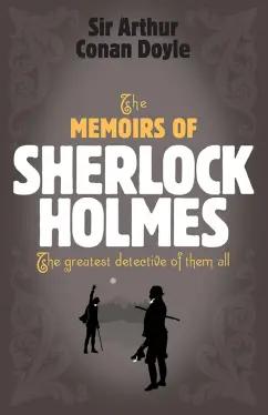 Arthur Doyle: The Memoirs of Sherlock Holmes