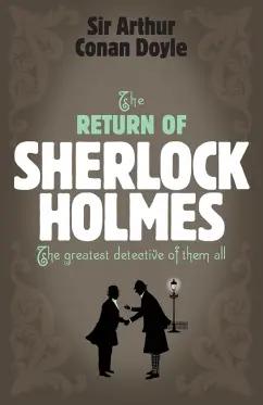 Arthur Doyle: The Return of Sherlock Holmes