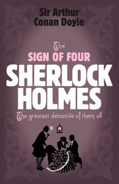 Arthur Doyle: The Sign of Four