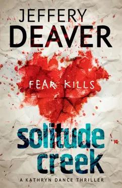 Jeffery Deaver: Solitude Creek