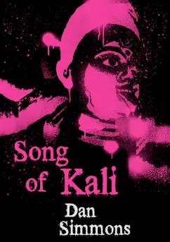 Gollancz | Dan Simmons: Song of Kali