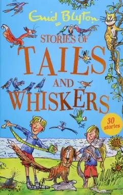 Enid Blyton: Stories of Tails and Whiskers