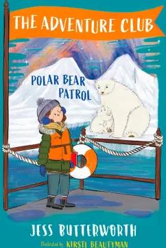 Jess Butterworth: Polar Bear Patrol