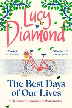 Lucy Diamond: The Best Days of Our Lives