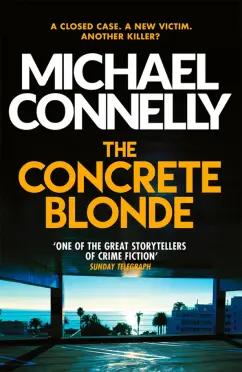 Michael Connelly: The Concrete Blonde