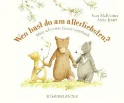 Sam McBratney: Wen hast du am allerliebsten?