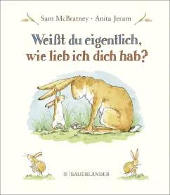 Sam McBratney: Weisst du eigentlich, wie lieb ich dich hab?