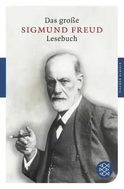 Sigmund Freud: Das grosse Lesebuch