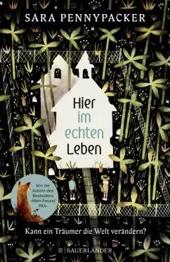 Sara Pennypacker: Hier im echten Leben