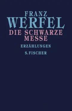 Franz Werfel: Die schwarze Messe