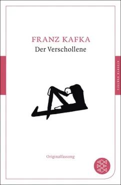 Franz Kafka: Der Verschollene