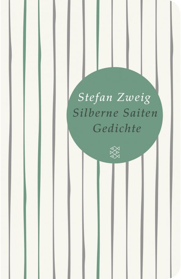 Stefan Zweig: Silberne Saiten. Gedichte