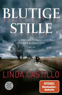 Linda Castillo: Kate Burkholder ermittelt. Band 2. Blutige Stille