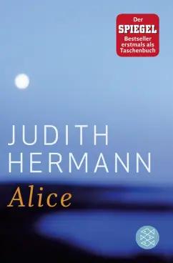 Judith Hermann: Alice