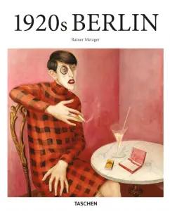 Rainer Metzger: 1920s Berlin