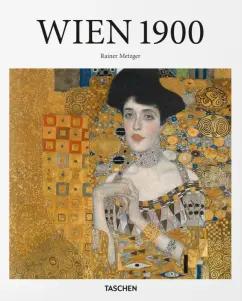 Rainer Metzger: Wien 1900