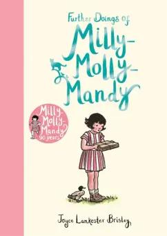 Brisley Lankester: Further Doings of Milly-Molly-Mandy