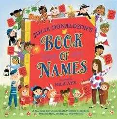 Julia Donaldson: Julia Donaldson`s Book of Names