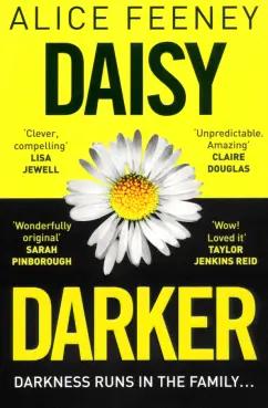 Alice Feeney: Daisy Darker