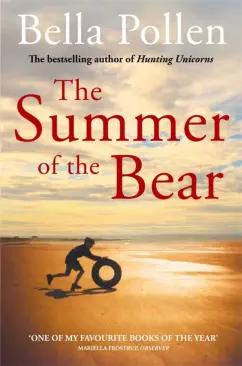 Bella Pollen: The Summer of the Bear