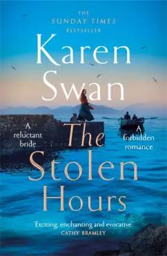 Karen Swan: The Stolen Hours