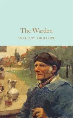 Anthony Trollope: The Warden