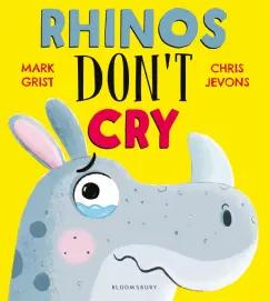 Mark Grist: Rhinos Don't Cry