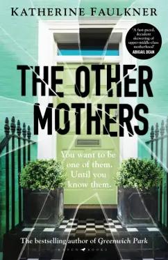 Katherine Faulkner: The Other Mothers