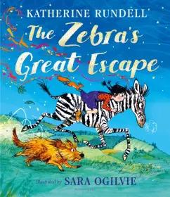 Katherine Rundell: The Zebra's Great Escape