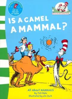 Tish Rabe: Is a Camel a Mammal?