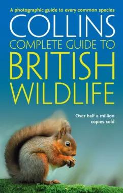 Paul Sterry: British Wildlife. A photographic guide to every common species