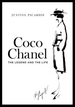 Justine Picardie: Coco Chanel. The Legend and the Life