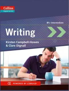 Campbell-Howes, Dignall: Writing. B1+. Intermediate