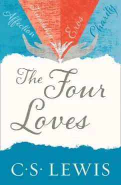 Clive Lewis: The Four Loves