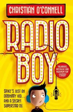 Christian O`Connell: Radio Boy