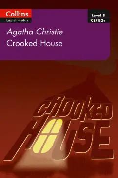 Agatha Christie: Crooked House. Level 5. B2+