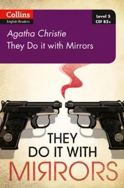 Agatha Christie: They Do It With Mirrors. Level 5. B2+