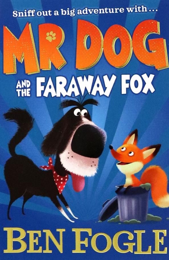 Fogle, Коул: Mr Dog and the Faraway Fox