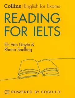 Geyte, Snelling: Reading for IELTS. IELTS 5-6+. B1+ with Answers